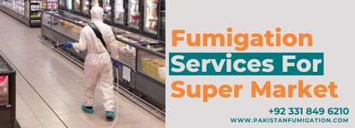 Fumigation Services For Supermarket | Pakistan Fumigation