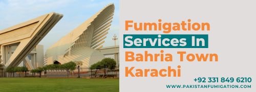 Fumigation Services in Bahria Town Karachi